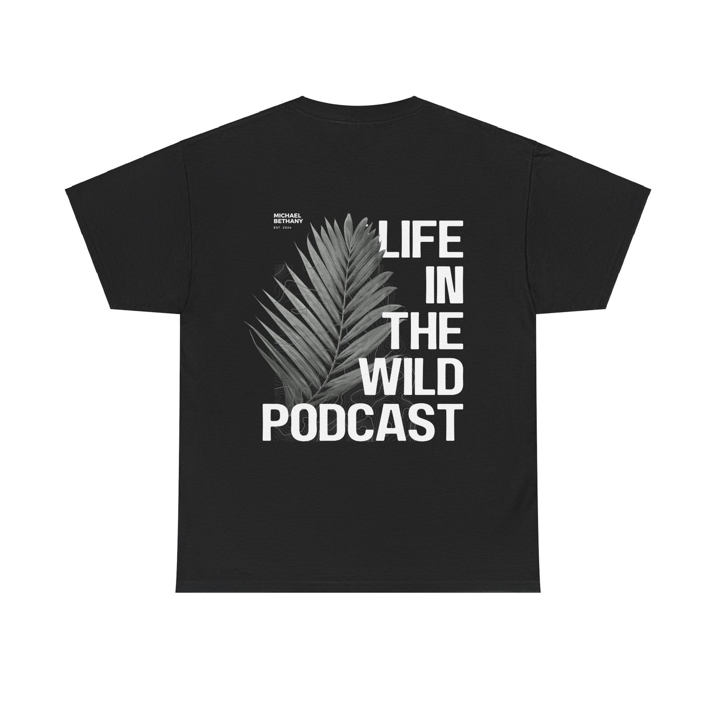 Life in the Wild Palm T-shirt